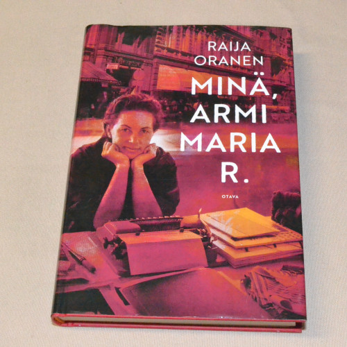 Raija Oranen Minä, Armi Maria R.